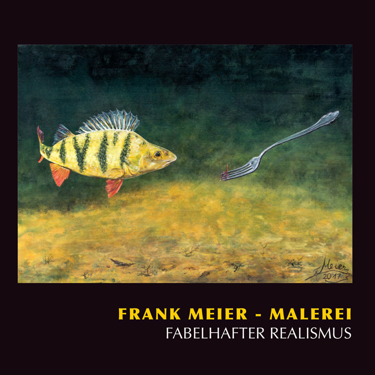 Frank Meiers Bildband FABELHAFTER REALISMUS